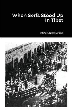 portada When Serfs Stood Up In Tibet (en Inglés)