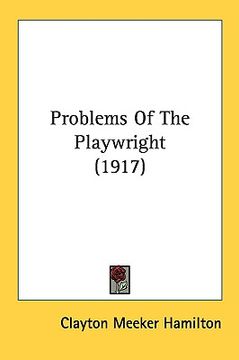 portada problems of the playwright (1917) (en Inglés)