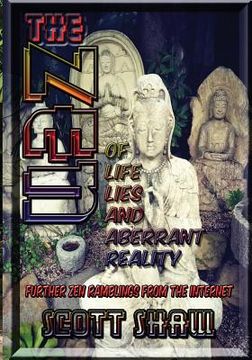 portada The Zen of Life, Lies, and Aberrant Reality (in English)