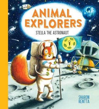 portada Animal Explorers: Stella the Astronaut: A fun and Inspiring Story for all Budding Explorers