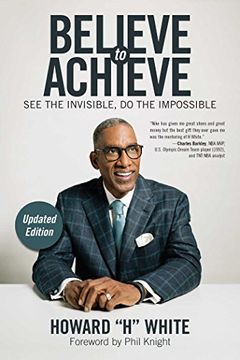 portada Believe to Achieve: See the Invisible, do the Impossible 