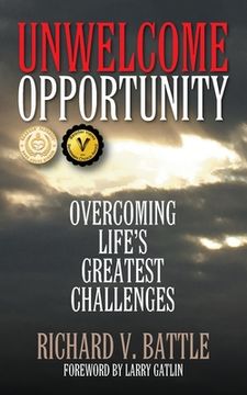 portada Unwelcome Opportunity: Overcoming Life's Greatest Challenges
