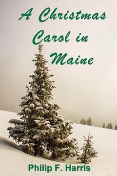 portada A Christmas Carol in Maine (en Inglés)