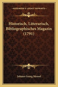 portada Historisch, Litterarisch, Bibliographisches Magazin (1791) (en Alemán)