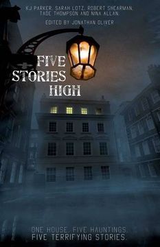 portada Five Stories High: One House, Five Hauntings, Five Chilling Stories (en Inglés)