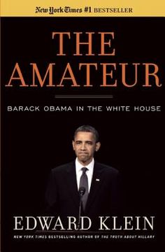 portada The Amateur: Barack Obama in the White House (in English)
