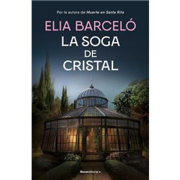 portada La Soga de Cristal / The Glass Rope (in Spanish)
