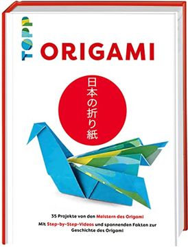 portada Origami 35 Projekte von den Meistern des Origami. Mit Step-By-Step-Videos und Spannenden Fakten zur Geschichte des Origami. (in German)