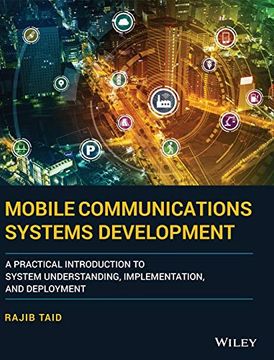 portada Mobile Communications Systems Development: A Practical Introduction to System Understanding, Implementation and Deployment (en Inglés)