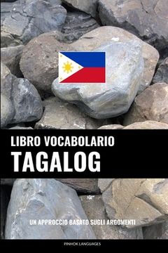 portada Libro Vocabolario Tagalog: Un Approccio Basato sugli Argomenti (en Italiano)