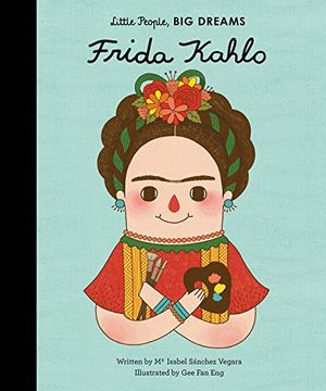 portada Frida Kahlo: 2 (Little People, big Dreams) (en Inglés)