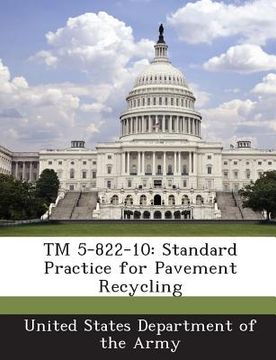 portada TM 5-822-10: Standard Practice for Pavement Recycling (en Inglés)