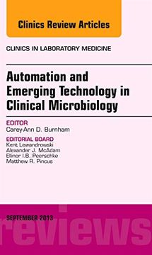 portada Automation and Emerging Technology in Clinical Microbiology, an Issue of Clinics in Laboratory Medicine de Carey-Ann d. Burnham(Elsevier Health (Textbook)) (en Inglés)