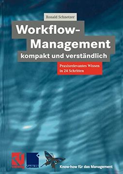 portada Workflow-Management Kompakt Und Verständlich: Praxisorientiertes Wissen in 24 Schritten (en Alemán)