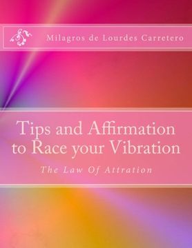 portada Tips and Affirmation to Race your Vibration: The Law of Attraction