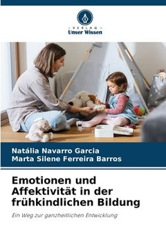 portada Emotionen und Affektivität in der frühkindlichen Bildung (en Alemán)