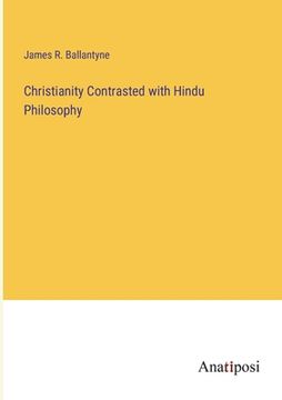 portada Christianity Contrasted with Hindu Philosophy (en Inglés)