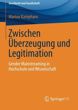 portada Zwischen Überzeugung und Legitimation: Gender Mainstreaming in Hochschule und Wissenschaft (Geschlecht und Gesellschaft) (German Edition)