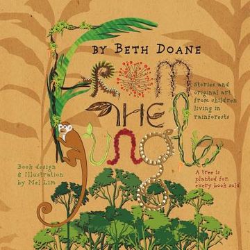 portada from the jungle: stories and original art from children living in rainforests (en Inglés)