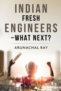 portada Indian Fresh Engineers - What Next? (en Inglés)