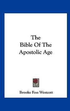 portada the bible of the apostolic age (en Inglés)