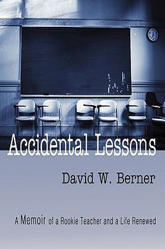 portada accidental lessons: a memoir of a rookie teacher and a life renewed (in English)
