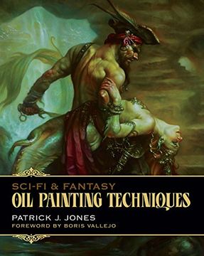 portada Sci-Fi & Fantasy oil Painting Techniques (en Inglés)