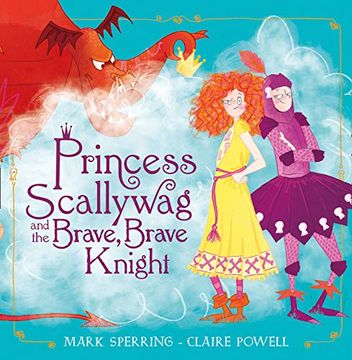 portada Princess Scallywag and the Brave, Brave Knight 