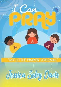 portada I Can Pray: My little prayer journal