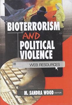 portada Bioterrorism and Political Violence: Web Resources (en Inglés)