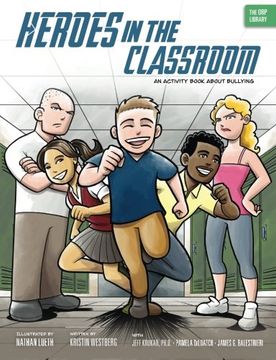 portada Heroes in the Classroom: An Activity Book About Bullying