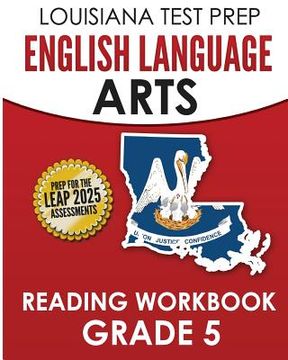 portada LOUISIANA TEST PREP English Language Arts Reading Workbook Grade 5: Covers the Literature and Informational Text Reading Standards (en Inglés)
