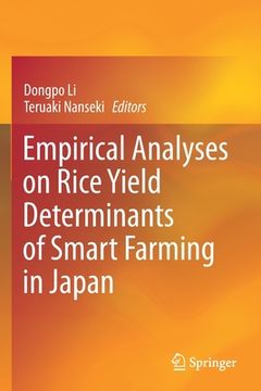 portada Empirical Analyses on Rice Yield Determinants of Smart Farming in Japan (en Inglés)