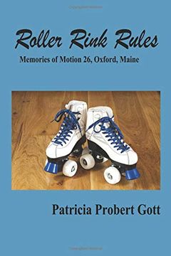 portada Roller Rink Rules: Memories of Motion 26, Oxford, Maine (in English)