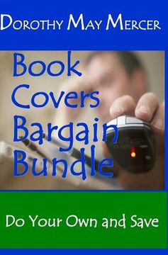 portada Book Covers Bargain Bundle: Do Your Own and Save (in English)