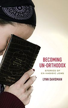 portada Becoming Un-Orthodox: Stories of Ex-Hasidic Jews (en Inglés)
