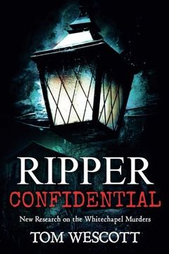 portada Ripper Confidential: New Research on the Whitechapel Murders (Jack the Ripper) (Volume 2) (en Inglés)