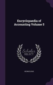 portada Encyclopaedia of Accounting Volume 5 (en Inglés)