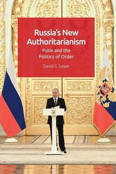 portada Russia's new Authoritarianism: Putin and the Politics of Order (en Inglés)