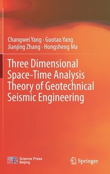 portada Three Dimensional Space-Time Analysis Theory of Geotechnical Seismic Engineering (en Inglés)