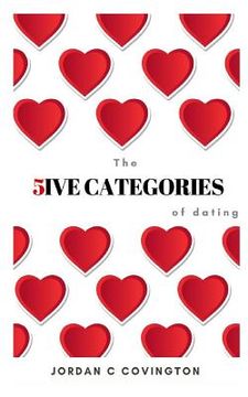portada The 5ive Categories of Dating (en Inglés)