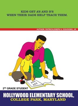 portada Kids Get A's and B's When Their Dads Help Teach Them (en Inglés)