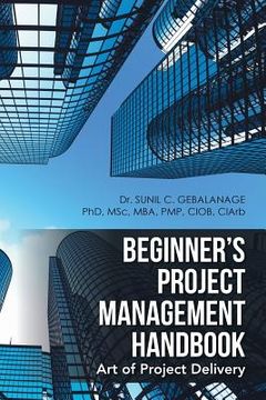 portada Beginner's Project Management Handbook: Art of Project Delivery (en Inglés)