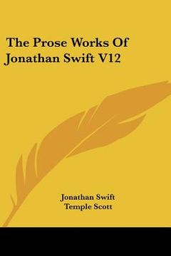 portada the prose works of jonathan swift v12 (in English)