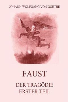 portada Faust, der Tragödie erster Teil: Ausgabe mit 18 Illustrationen von Delacroix 