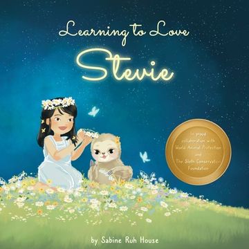 portada Learning to Love Stevie: A Luminous Rhyming Tale about Diversity, Inclusion and Sloths!