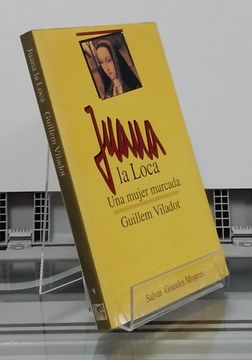 portada Juana la Loca, una Mujer Marcada