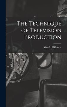 portada The Technique of Television Production (in English)