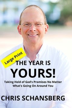 portada The Year Is Yours: Taking Hold of God's Promises No Matter What's Going On Around You (en Inglés)