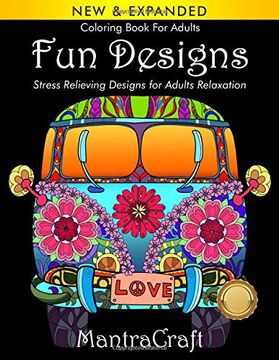 portada Coloring Book for Adults: Fun Designs: Stress Relieving Designs for Adults Relaxation: (Mantracraft Coloring Books Series): 1 (en Inglés)